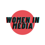 Women in Media bring female media voices together to create a powerful community ready to take on today’s challenges