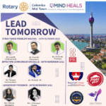 Rotary Club of Colombo Mid Town and Mind Heals partner to launch “Lead Tomorrow” youth webinar series to raise funds for “Blind Walk.”