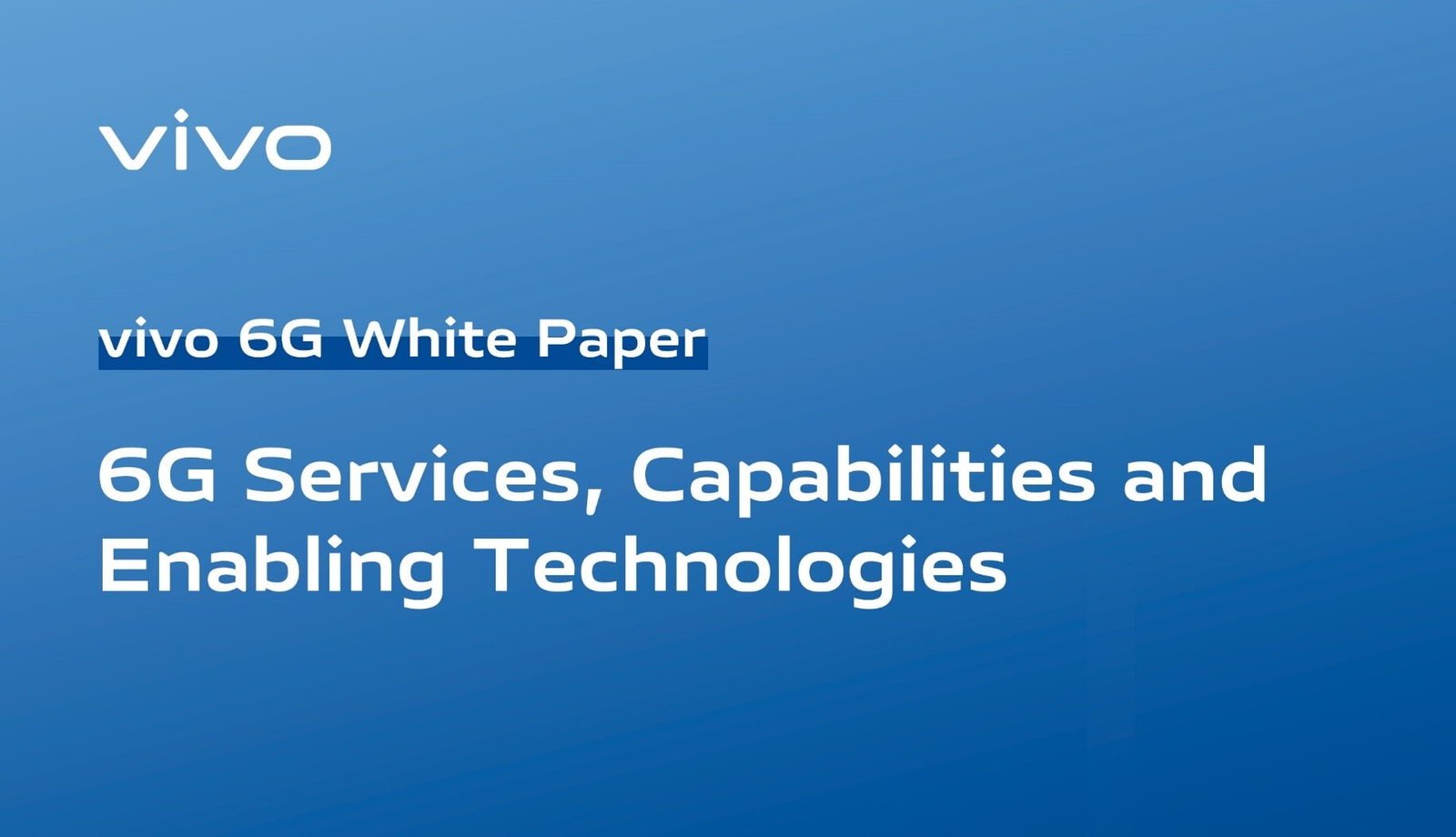 vivo Releases Third 6G White Paper: 6G Services, Capabilities and Enabling Technologies
