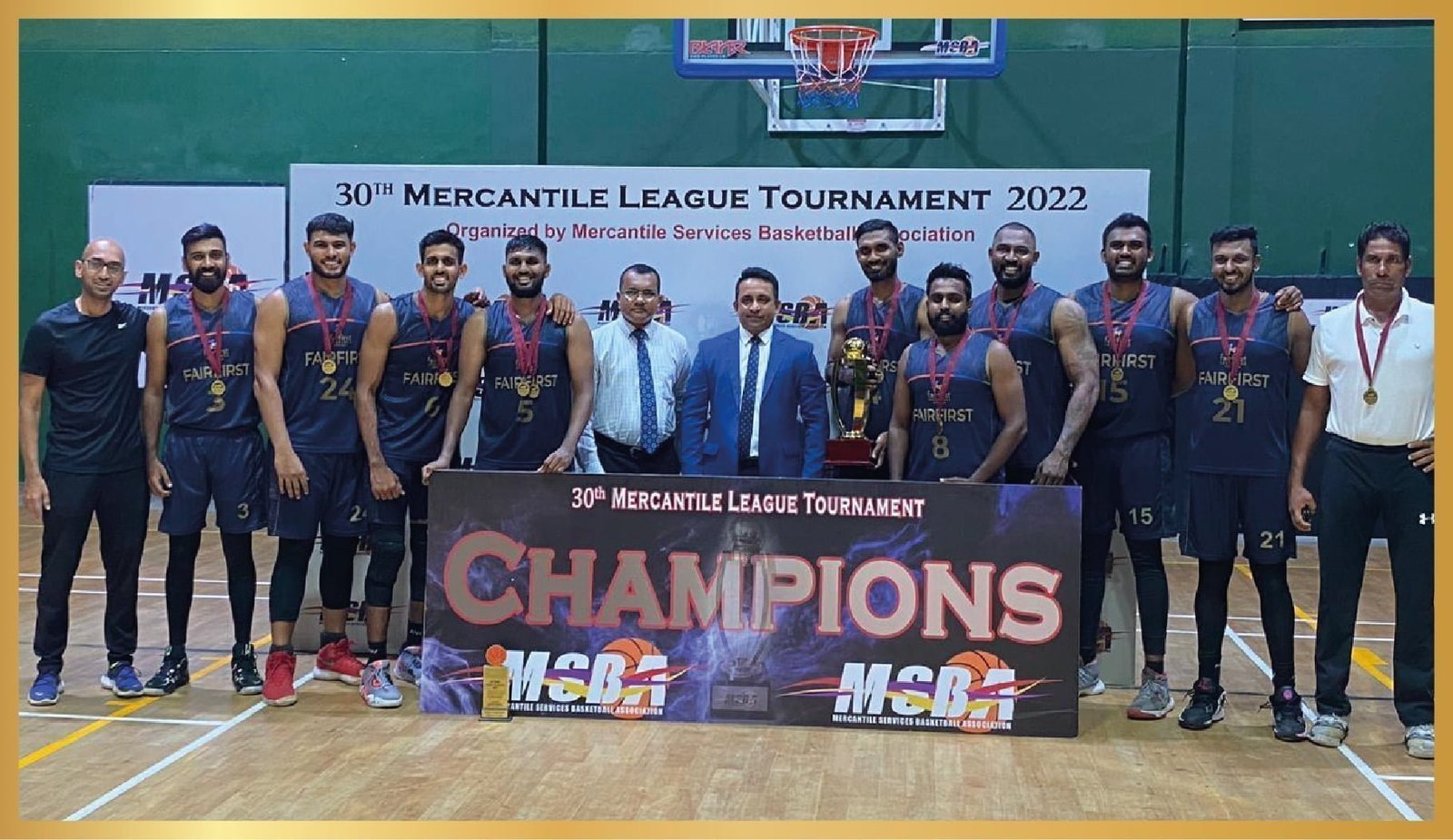 <strong>Continuing the winning streak, Fairfirst concludes the 30</strong><strong><sup>th</sup></strong><strong> Mercantile Services Basketball League ‘A’ Division – Men’s 2022 as the Champions</strong>