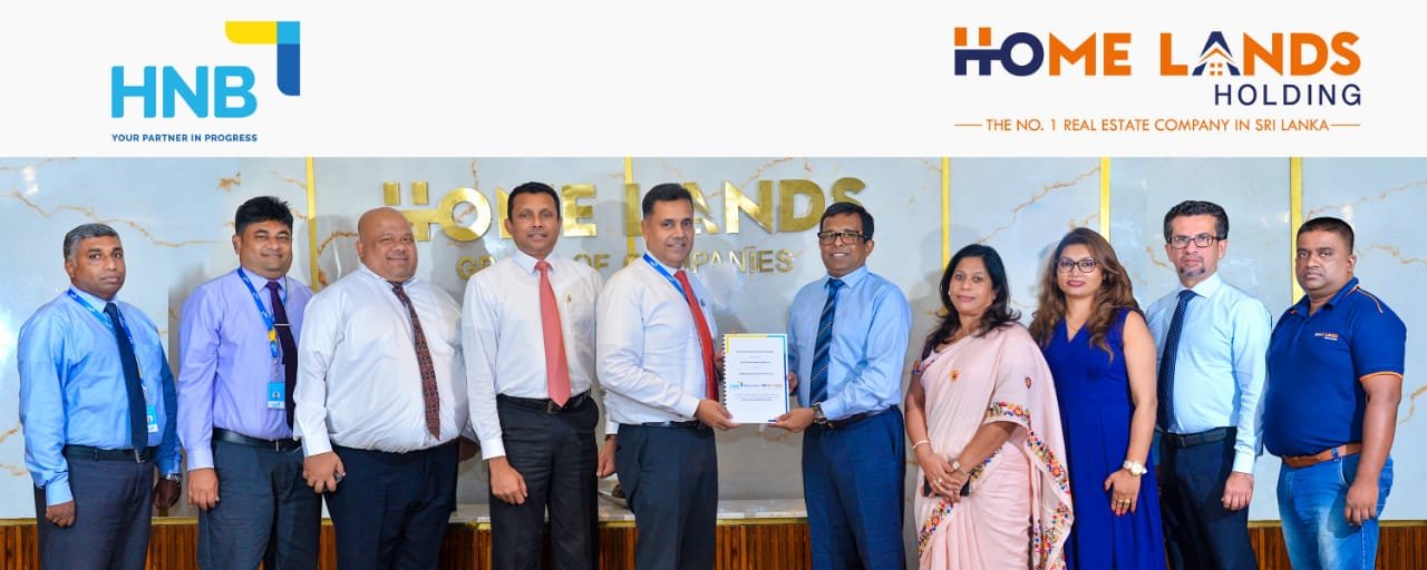 HNB joins Home Lands Holding to provide affordable financing for real estate and property investment