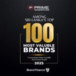 ප්‍රයිම් රෙසිඩන්සීස් සමාගම 2025 වසරේ ශ්‍රී ලංකාවේ වටිනාම සන්නාම 100 අතරට එක් වූ එකම දේපළ වෙළඳාම් සන්නාමය බවට පත් වෙයි 
