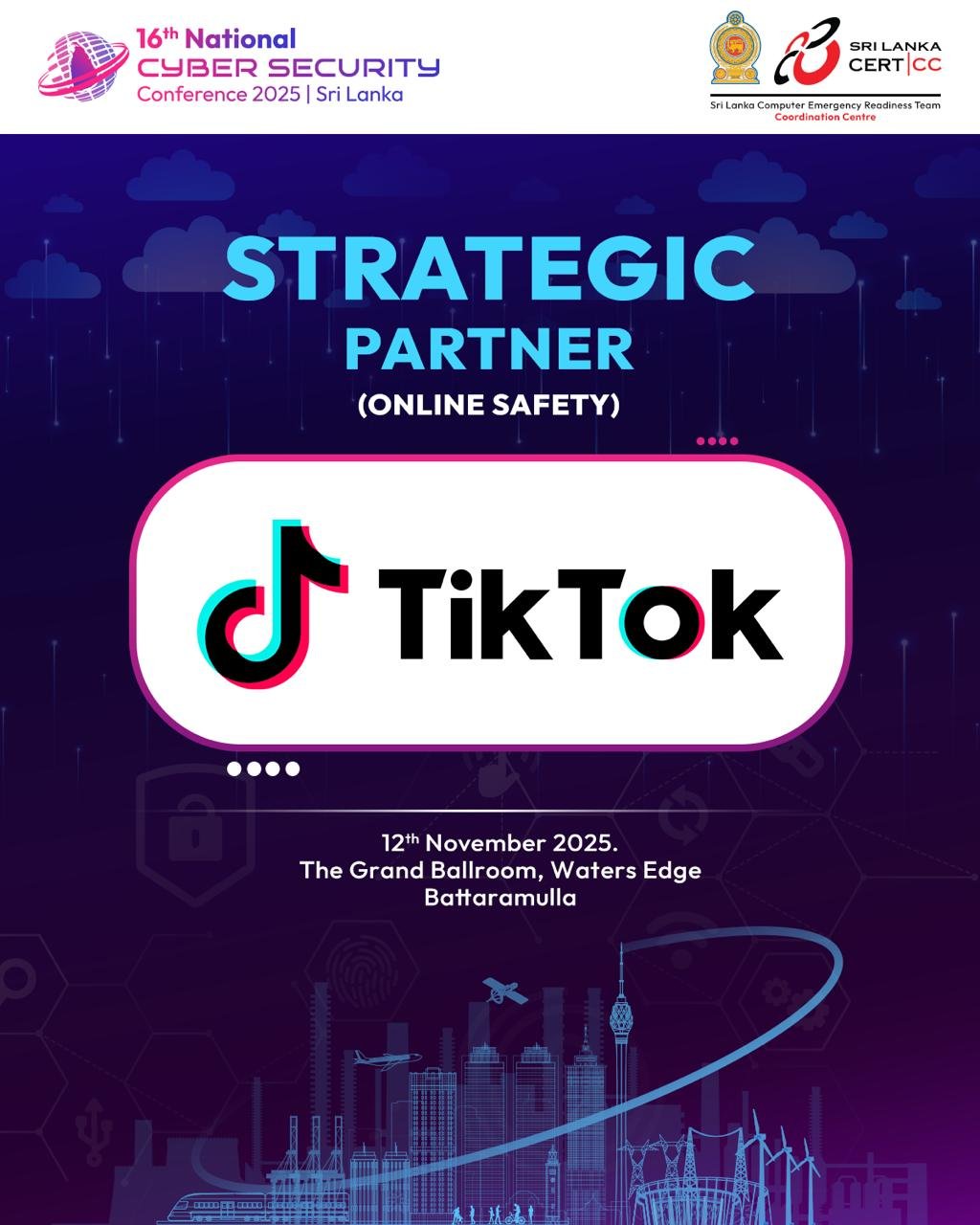 TikTok partners with SL CERT as Strategic Partner for Online Safety at Sri Lanka’s 16th National Cyber Security Conference 2025